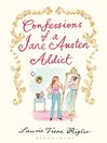 Confessions of a Jane Austen Addict (eBook)